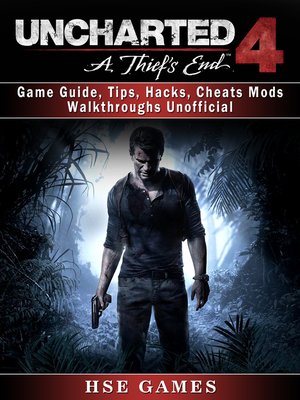 cover image of Uncharted 4: A Thief's End Unofficial Game Guide